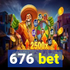 676 bet